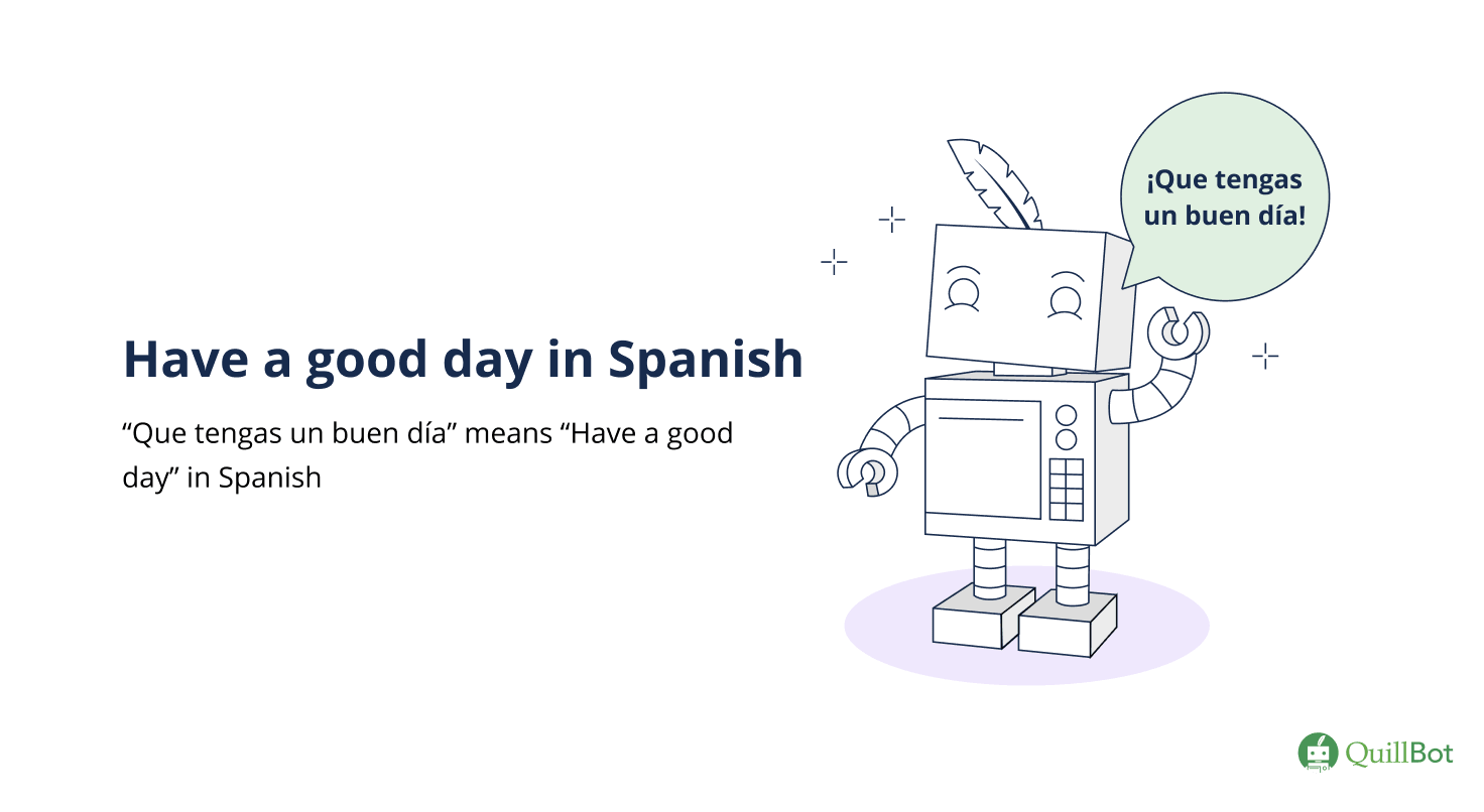 Have a Good Day in Spanish
